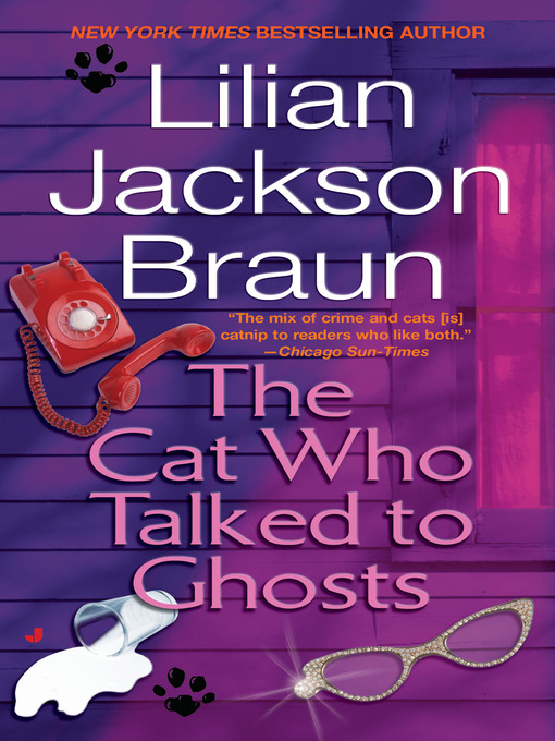Title details for The Cat Who Talked to Ghosts by Lilian Jackson Braun - Wait list